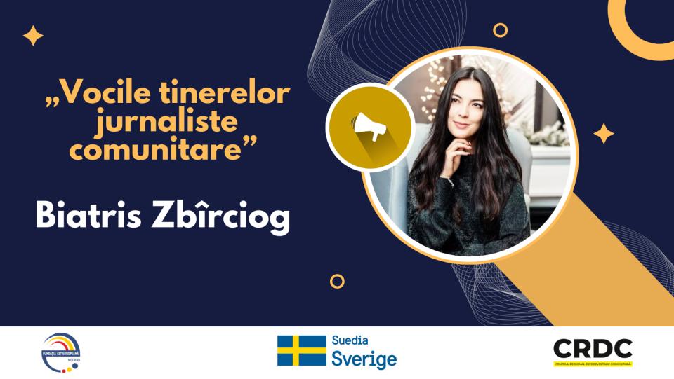 Vocile tinerelor jurnaliste comunitare A.O. C.R.D.C.: Zbîrciog Biatris